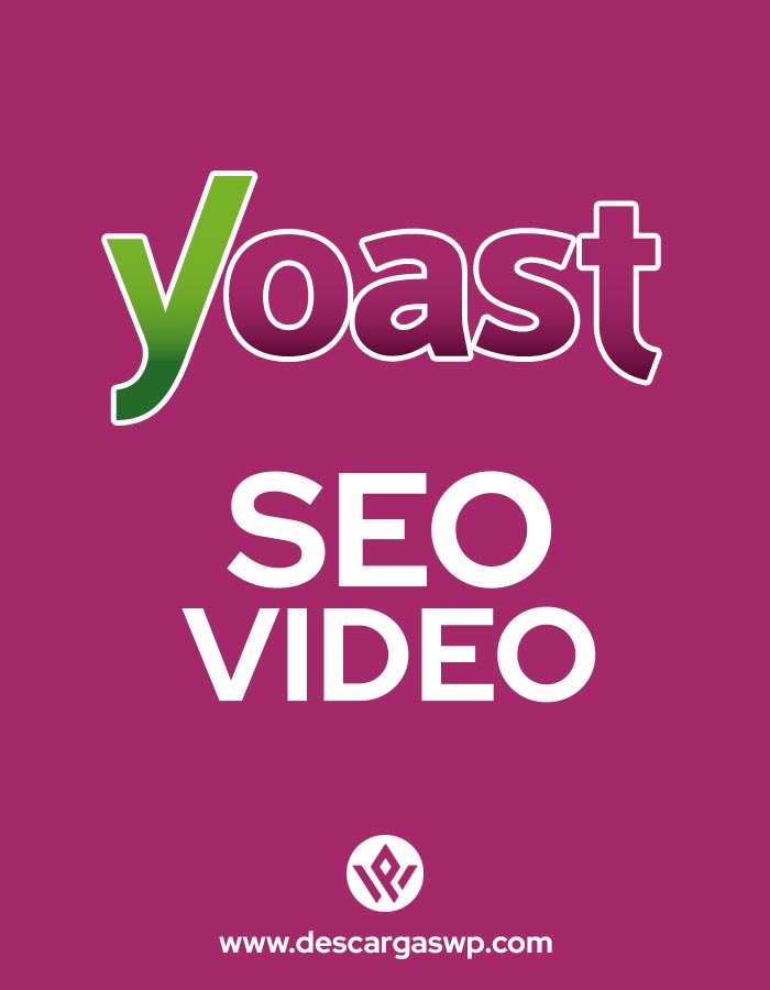 Descargas Plugin Yoast Seo Video, Descargas wp